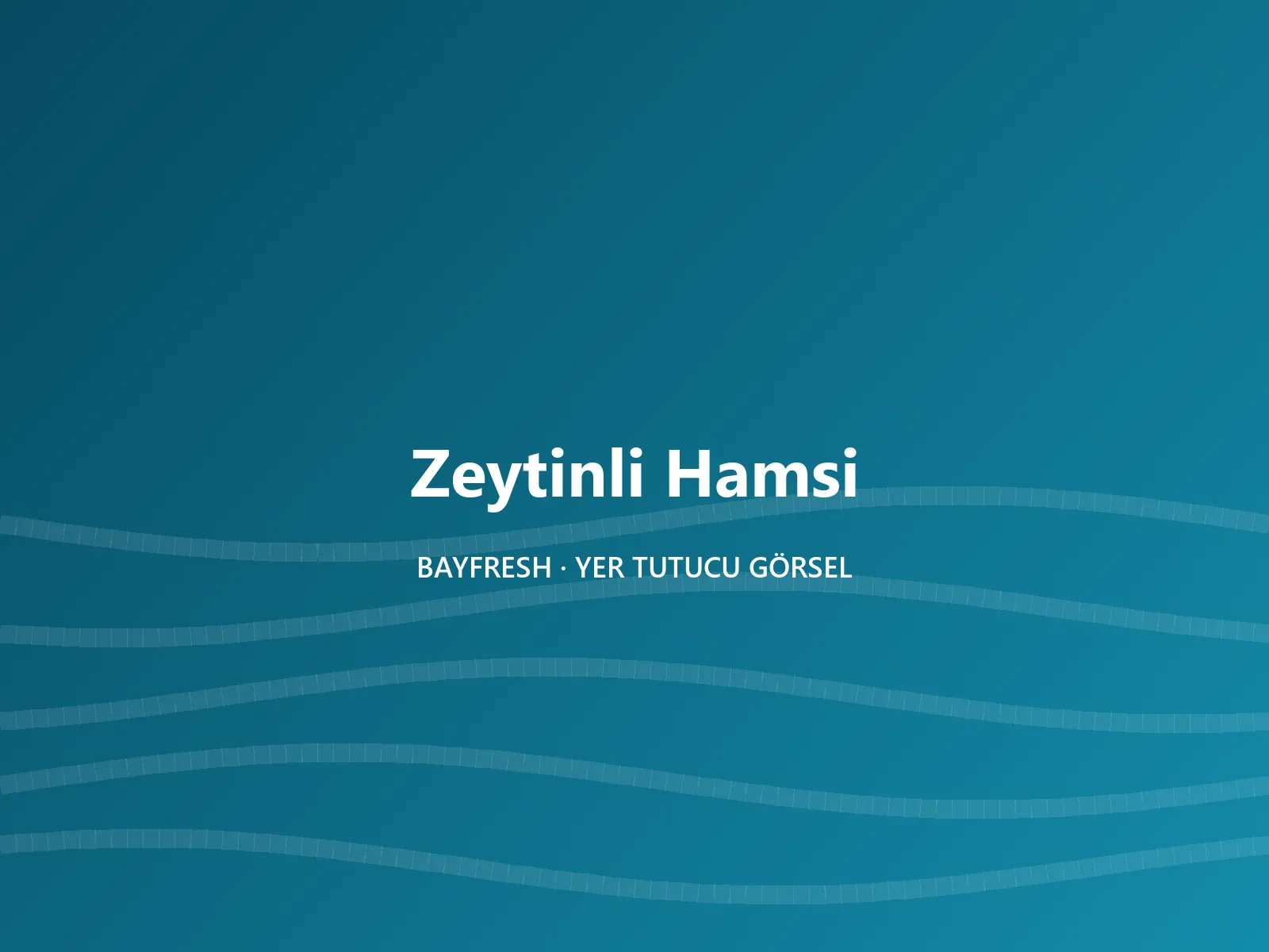 Zeytinli Hamsi